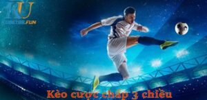kèo cược chấp 3 chiều là sao
