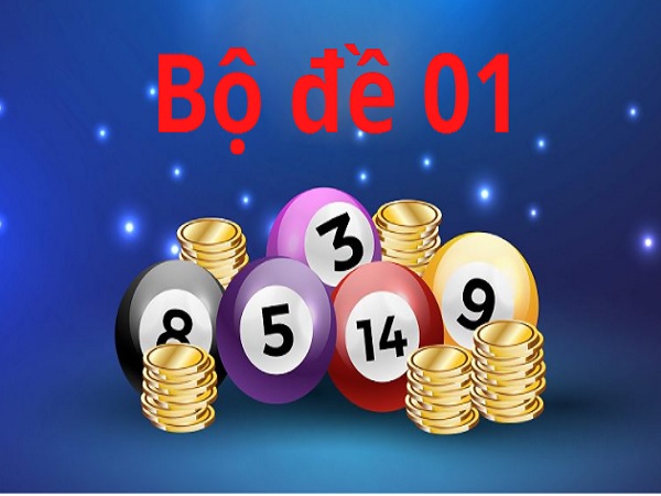 Bộ đề 01 gồm những con gì ? Làm thế nào để đánh bộ đề 01 hiệu quả? 1 Tìm hiểu về bộ đề 01