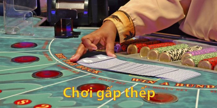 Trang đánh baccarat online uy tín có dealer chia bài thật 4 Chơi gấp thếp