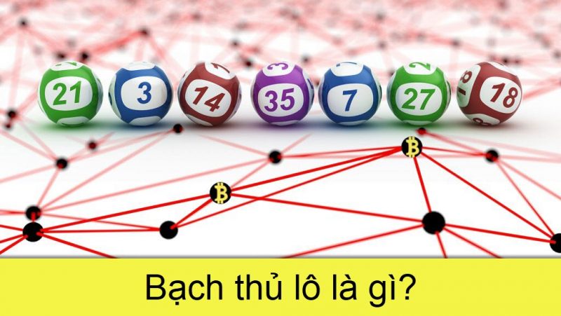 Thuật ngữ Bạch thủ lô trong lô đề là gì? 1 Thuật ngữ bạch thủ lô là gì?