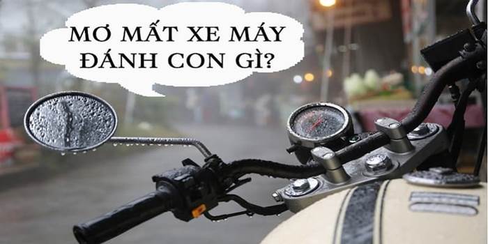 Nằm mơ thấy mất xe máy đánh con gì ? Báo hiệu điềm tốt hay xấu ? 1 Giải mã giấc mơ mất xe máy phổ biến nhất
