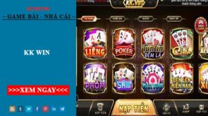 Game bài đổi thưởng KK Win